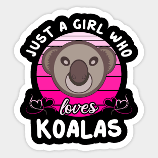 Just A Girl Who Loves Koalas Pink Sticker